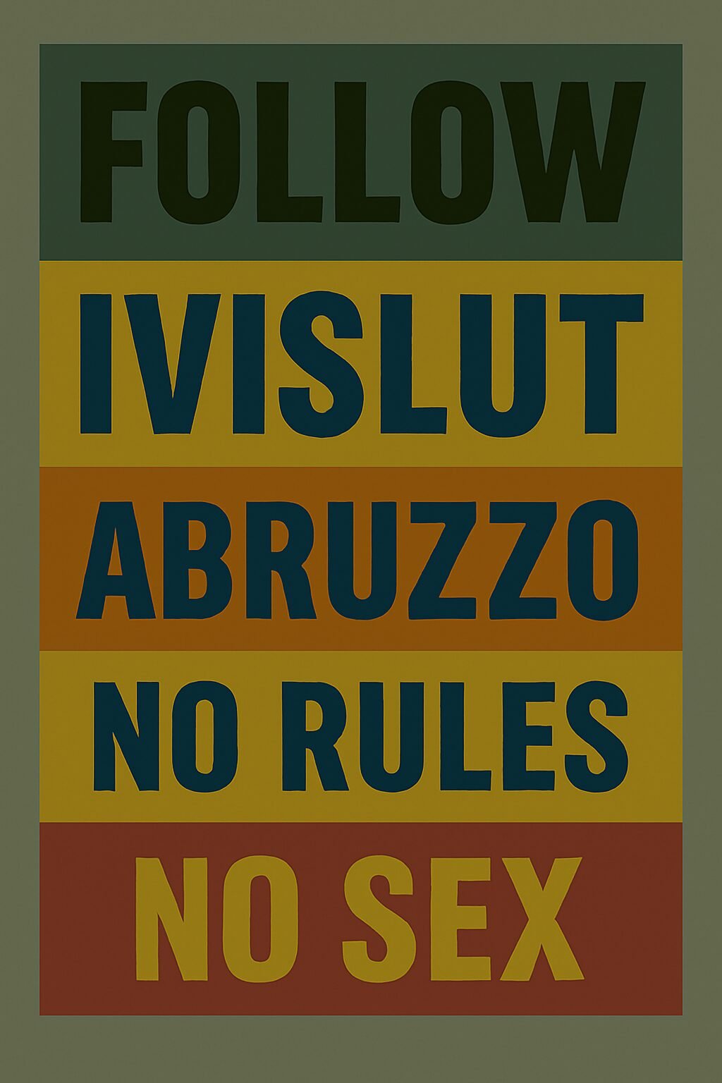 Abruzzo - senza regole, niente sesso - ivislut Abruzzo - senza regole, niente sesso - ivislut