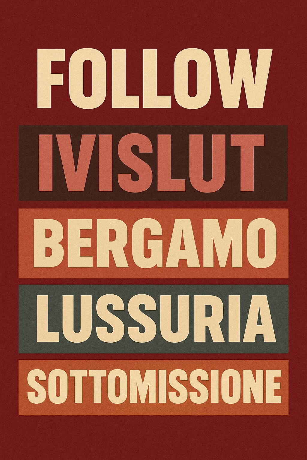 Follow ivislut — bergamo, lussuria, sottomissione Follow ivislut — bergamo, lussuria, sottomissione
